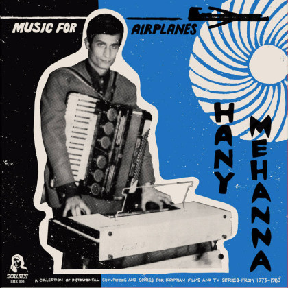 Hany Mehanna: Music for Airplanes 